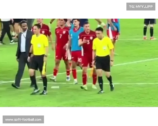 世预赛焦点战马宁判罚引赛后冲突安保人员全程护送安全离场